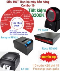 Combo 16 – Trọn bộ phần mềm quản lý VinshopPro6 + máy bán hàng 9.700K Tiết kiệm 3.300K